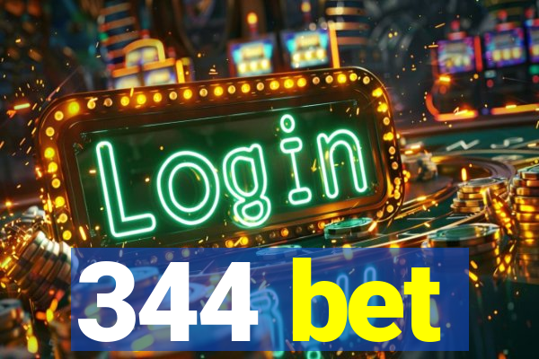 344 bet
